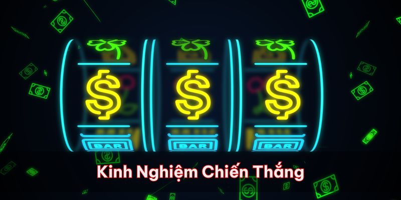 Khi chơi nổ hũ bạn cũng cần có kinh nghiệm đi kèm để tối ưu hóa cơ hội chiến thắng
