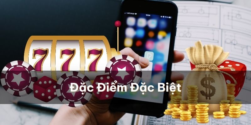 Giới thiệu một vài đặc điểm đặc biệt của nổ hũ 52